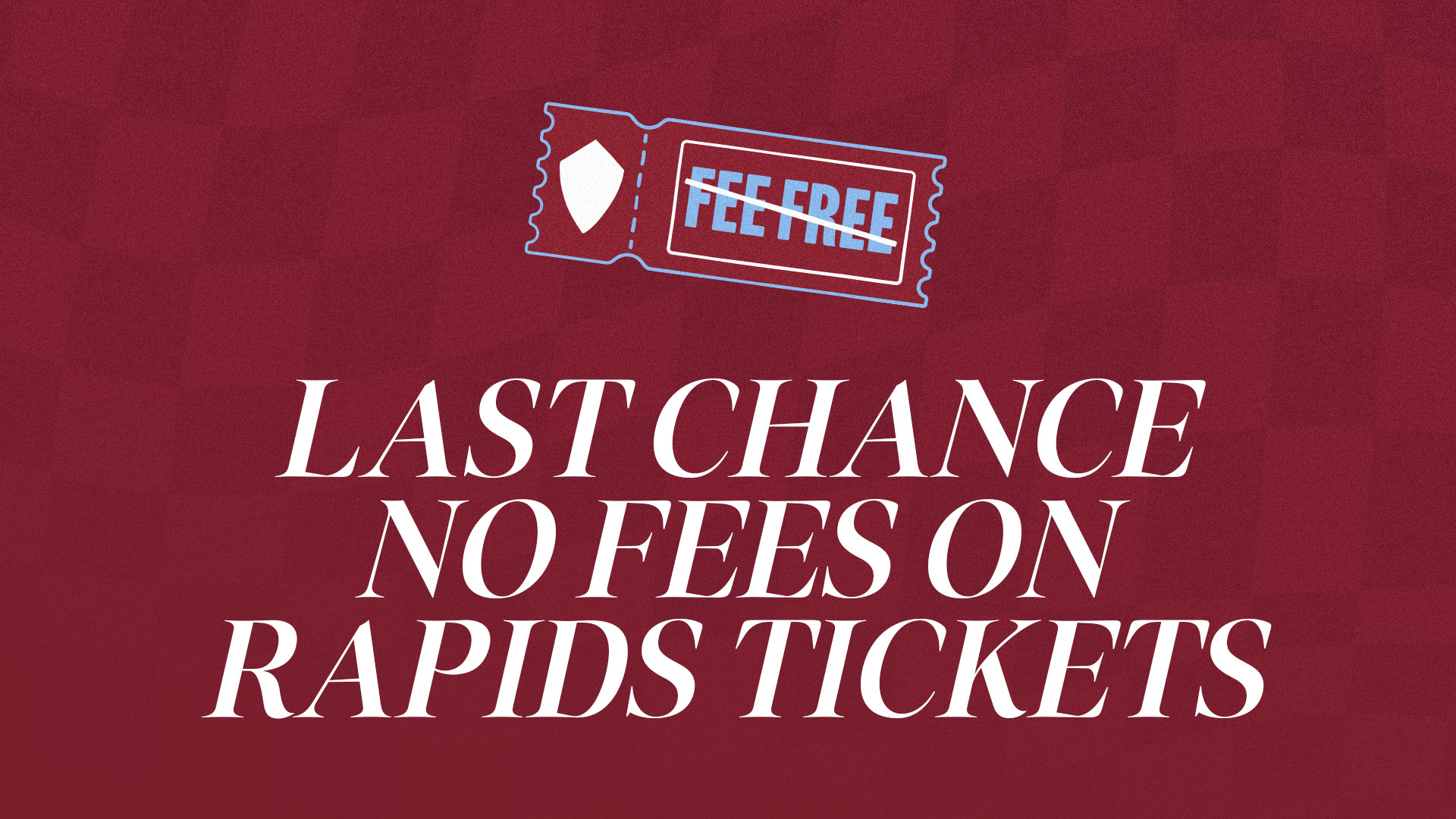 Last Chance! Rapids Tickets Are FEE FREE For Just a Few More Hours! 